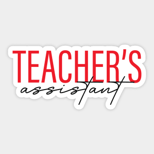 Teacher's Assistant Sweatshirt, Teacher Appreciation Sweater, Instructional Assistant Educational Coach T-Shirt, Instructional Teacher Shirt Gifts Sticker